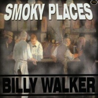 Billy Walker - Smokey Places